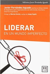 Liderar en un mundo imperfecto, libro editado por Lid Editorial