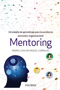 Mº Luis de Miguel publica Mentoring en Ediciones Pirámide
