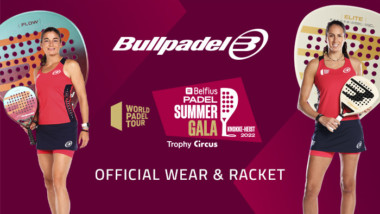 Bullpadel será pala oficial del Belfius Summer Padel Gala 2022 WPT
