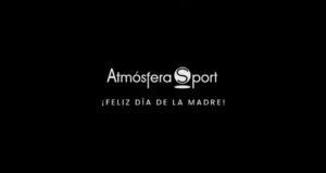 Campaña de Atmósfera Sport en torno al Día de la Madre